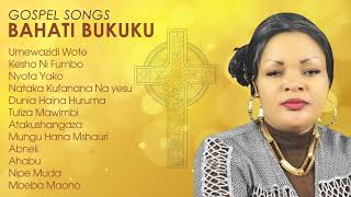 Top Gospel Songs by Bahati Bukuku  African Gospel Songs Swahili [upl. by Seko]