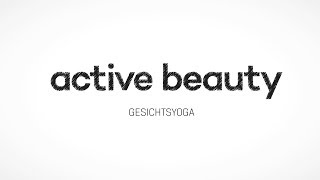 Drei GesichtsyogaÜbungen zum Nachmachen – active beauty Magazin [upl. by Reedy151]