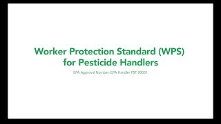 Worker Protection Standard WPS for Pesticide Handlers [upl. by Adnih552]