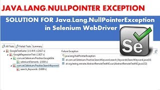 Selenium Tutorials  How to handle Java lang NullPointerException in Selenium [upl. by Pembroke]