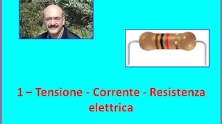 Carlo Fierro 1 Tensione Corrente Resistenza elettrica [upl. by Caasi720]