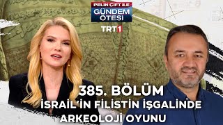 Pelin Çift ile Gündem Ötesi 385Bölüm [upl. by Yellas]