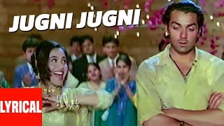 quotJugni Jugniquot Lyrical Video  Badal  Anu Malik  Sameer  Bobby Deol Rani Mukherjee [upl. by Bette-Ann68]