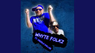 Whyte Folkz [upl. by Hsital]