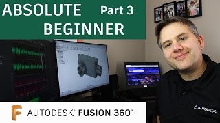 Fusion 360 Tutorial for Absolute Beginners— Part 3 [upl. by Athena]