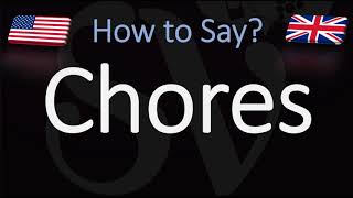 How to Pronounce Chores CORRECTLY [upl. by Aelam]