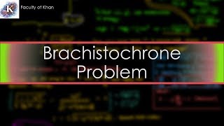 The Brachistochrone Problem and Solution  Calculus of Variations [upl. by Arie]