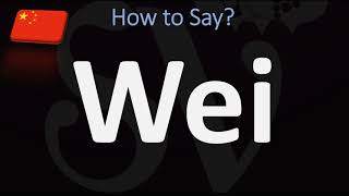 How to Pronounce Wei CORRECTLY [upl. by Alicea988]