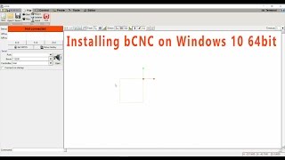 16a Installing bCNC on Windows 10 64bit Python 2713 and Pyserial 33 16a  Software [upl. by Jaal384]