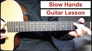 Niall Horan  Slow Hands  Guitar Lesson Tutorial How to play ChordsStrumming [upl. by Arabeila567]