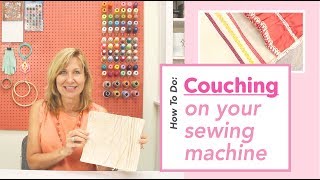 How To Couch On Your Sewing Machine [upl. by Thain]