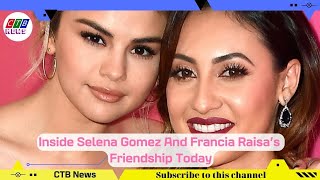 Todays Selena GomezFrancia Raisa Friendship  CTB NEWS [upl. by Boland]