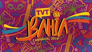 🔴 Ao Vivo  Carnaval da Bahia 2019 na TVT  02032019 [upl. by Airtal]